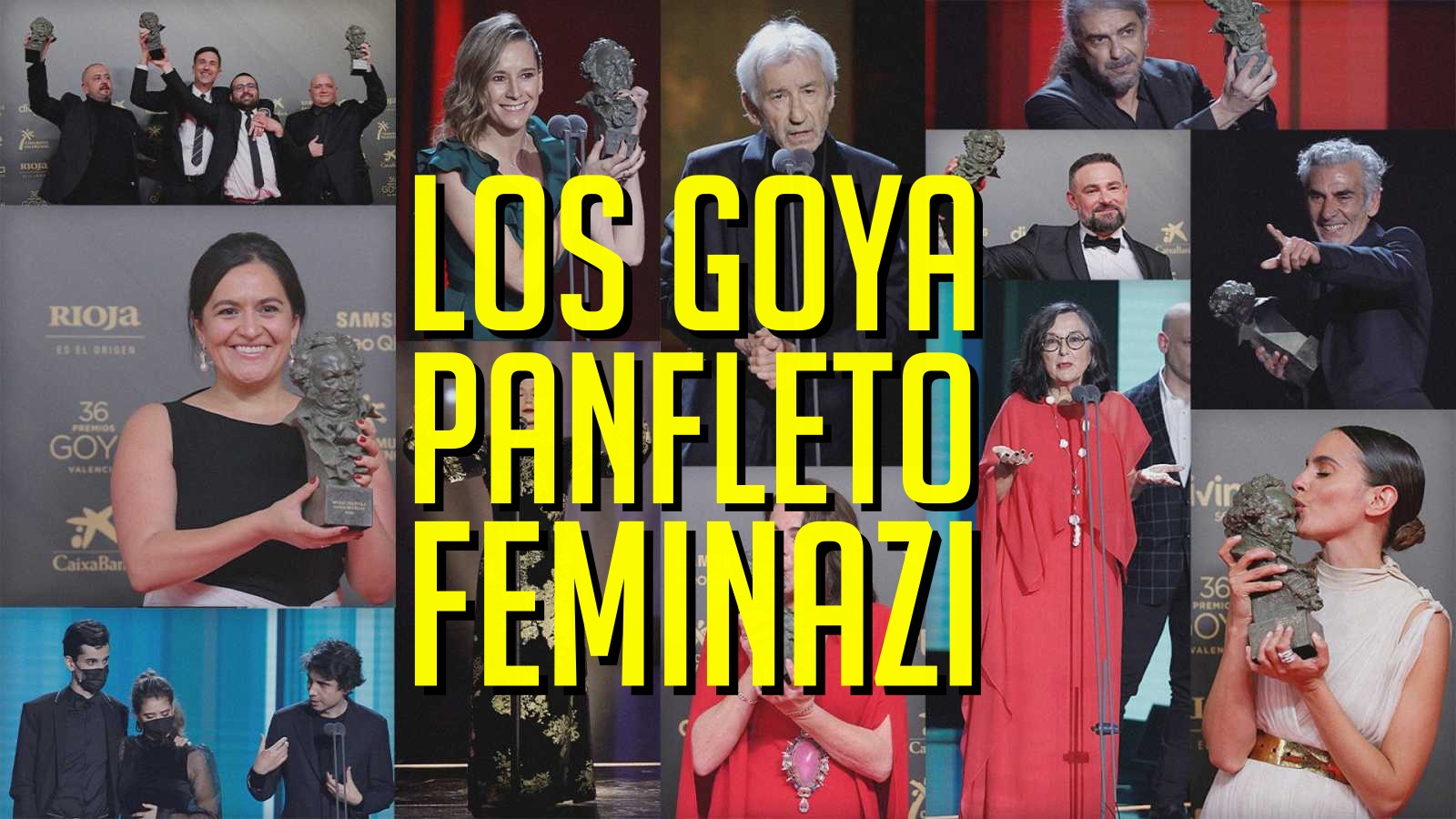 Los Goya panfleto feminazi | El Blog de Torbe